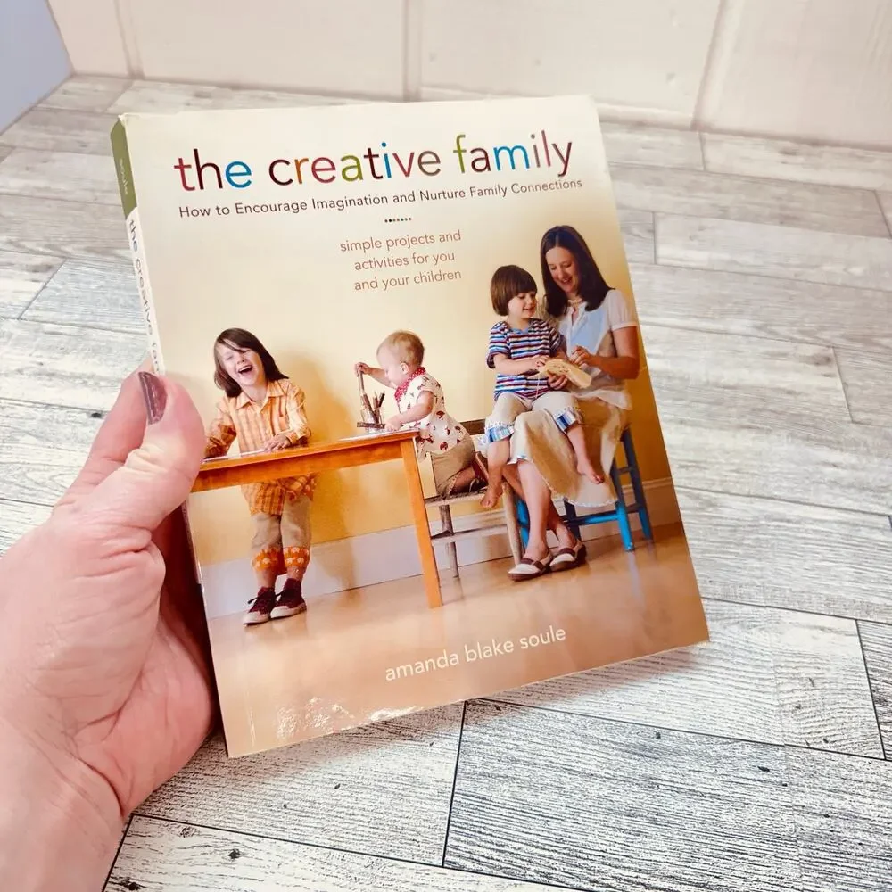 The Creative Family Encourage Imagination / Nurture Family Amanda Blake Soule PB